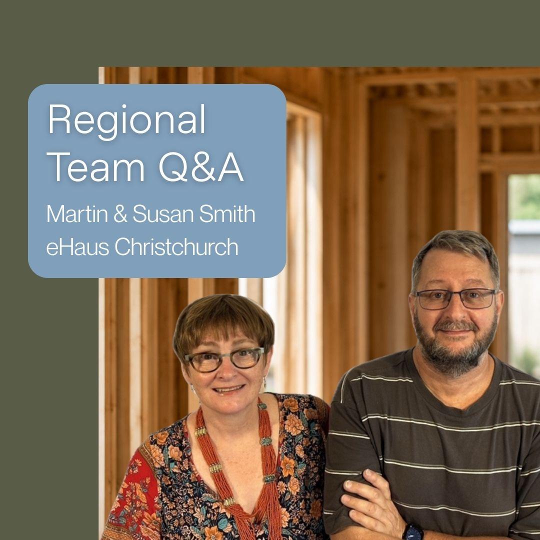 Regional Team Q&A with eHaus Christchurch