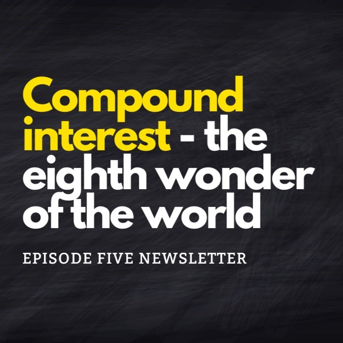 Compound Interest, the eighth wonder of the world